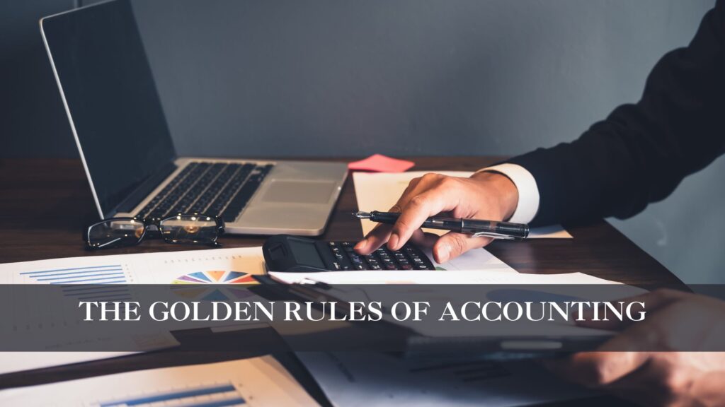Golden Rules of Accounting